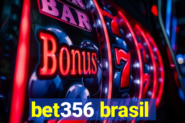 bet356 brasil